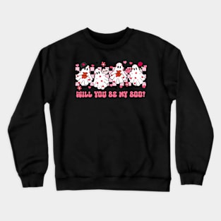 Will You Be My, Boo Funny Ghost Happy Valentine_s Day Women Crewneck Sweatshirt